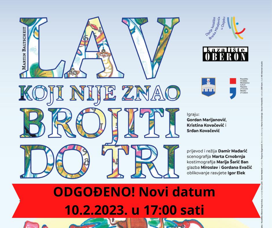Odgođeno za 10.2.2023. – Lav koji nije znao brojiti do tri