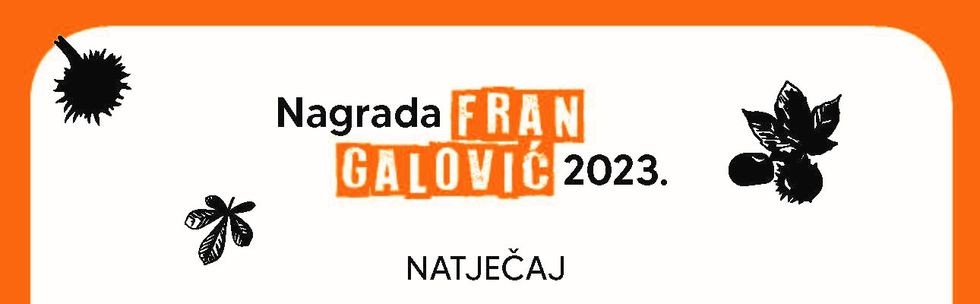 Natječaj za Nagradu “Fran Galović” 2023.