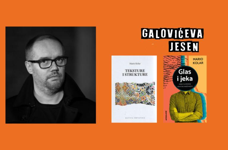 30. Galovićeva jesen / predstavljanje knjiga / Mario Kolar “Teksture i strukture” i “Glas i jeka”