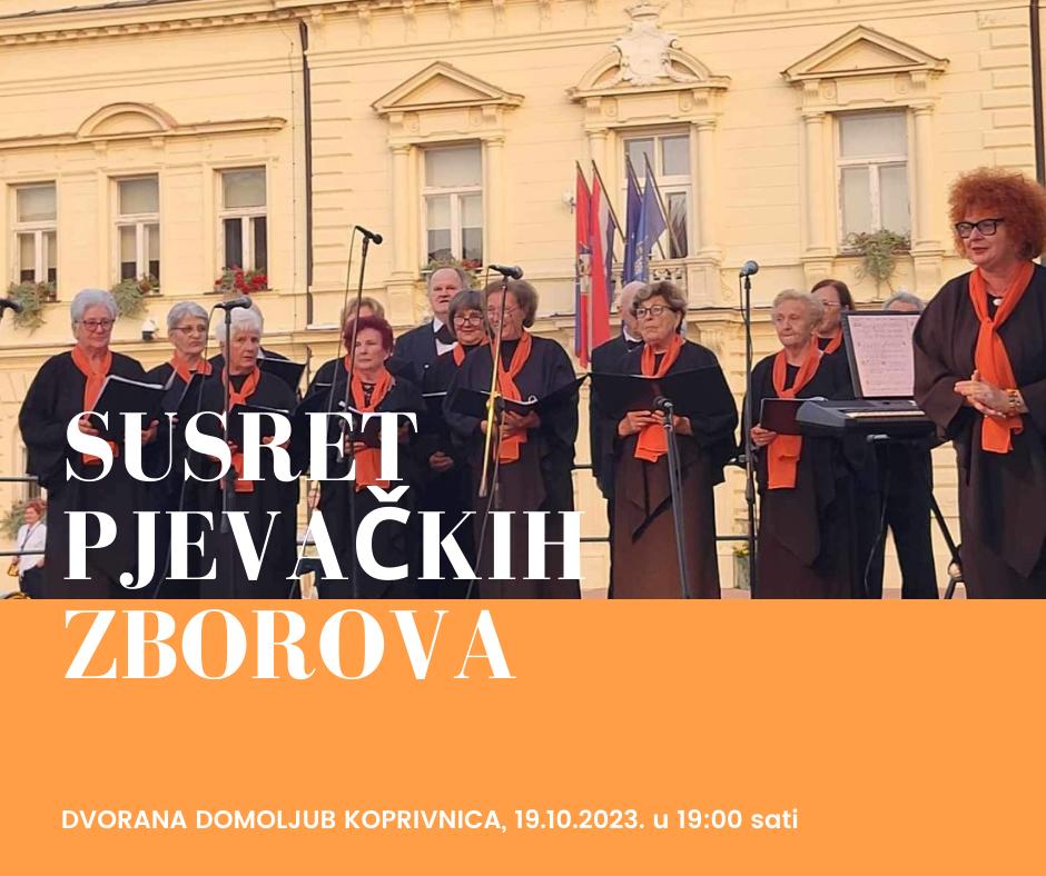 Susret pjevačkih zborova umirovljenika Koprivničko-križevačke županije