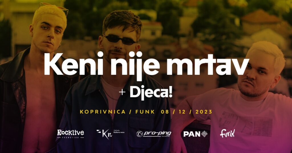 Koncert “Keni nije mrtav” + “Djeca!”