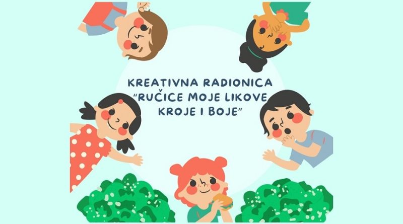 Kreativna radionica “Ručice moje likove kroje i boje”