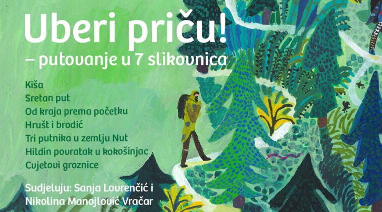 „Uberi priču – putovanje u 7 slikovnica“