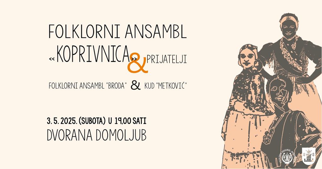Koncert Folklorni ansambl „Koprivnica“ i prijatelji