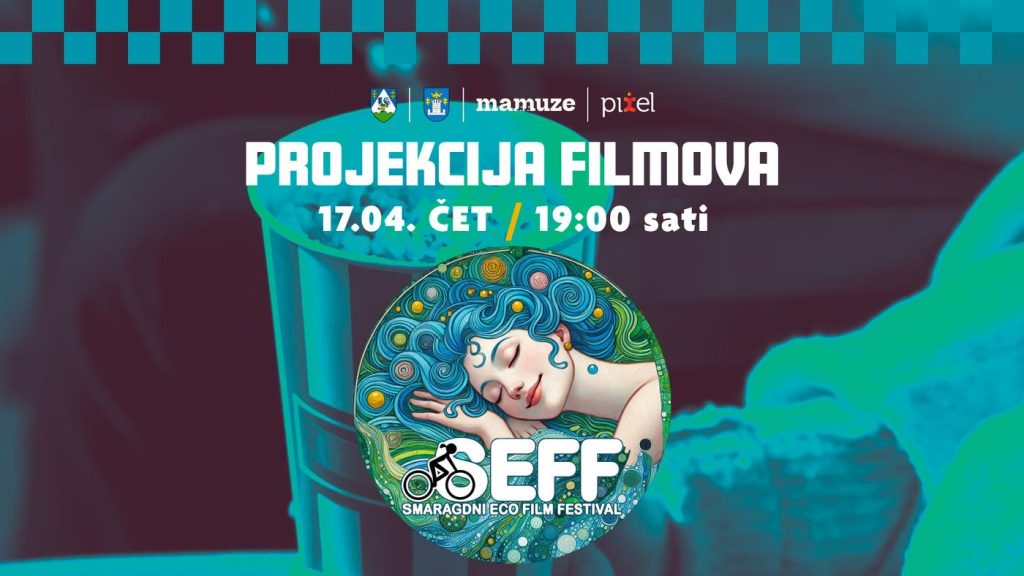 SEFF – Smaragdni Eco Film Festival stiže u Koprivnicu