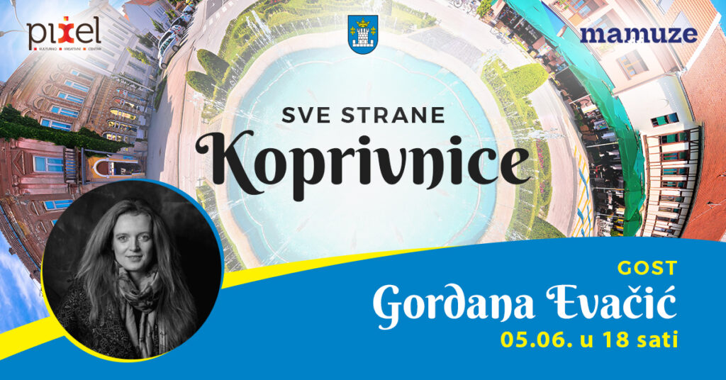 “Sve strane Koprivnice” donosi portret glazbenice i edukatorice Gordane Evačić